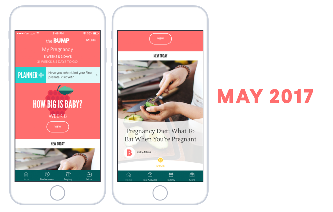 When I joined the team at The Bump, the app was in a state of what I called “design emergency”. The app did not adhere to established iOS conventions and was poorly organized, causing many confused users to leave negative app store reviews that encouraged other users to download other apps instead. I started with some fast design tweaks and re-thinking TB’s typography and color style guide. Then, the small but mighty product team of 3.5 people worked iteratively over the course of 6 months to bring The Bump to the UI you see today. In addition to design tweaks, the team was constantly testing hypotheses, failing fast, and ultimately implementing features users now rave about in our App Store reviews.