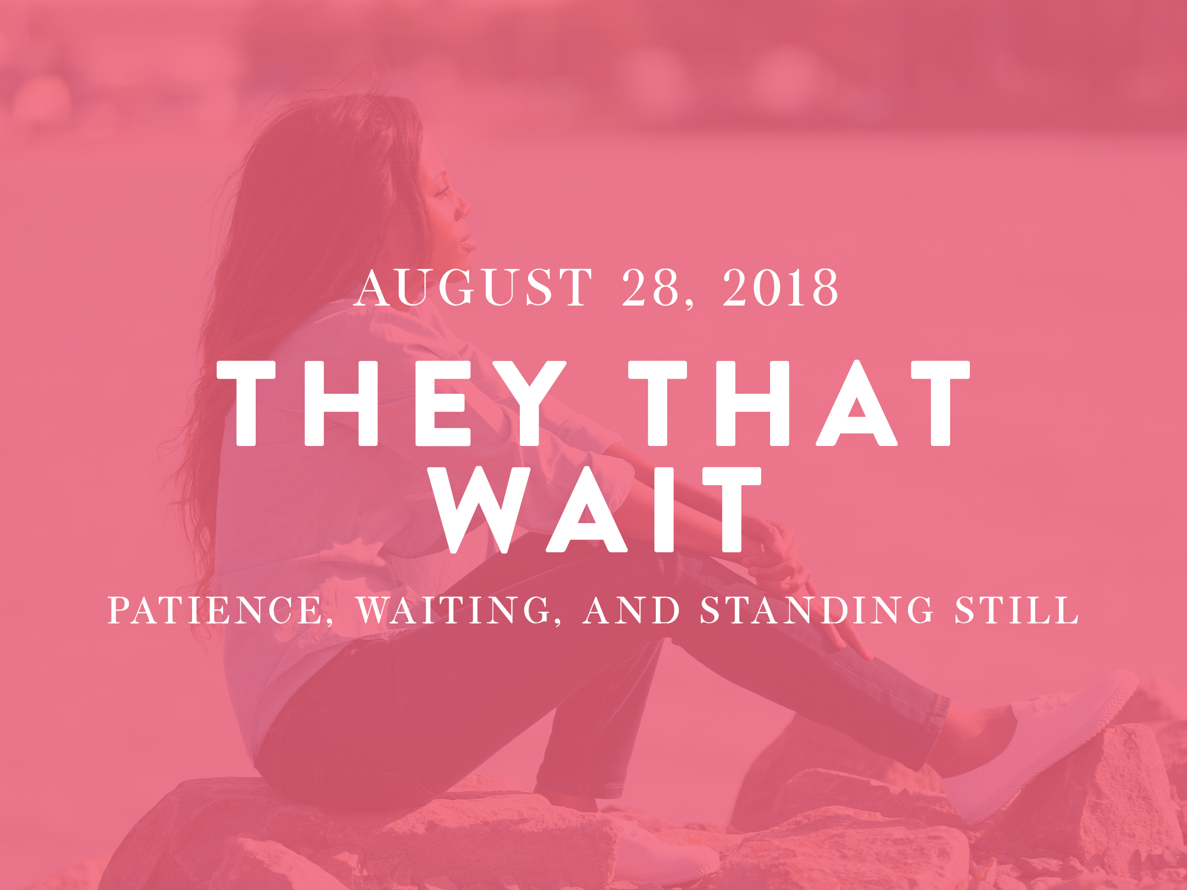 They That Wait