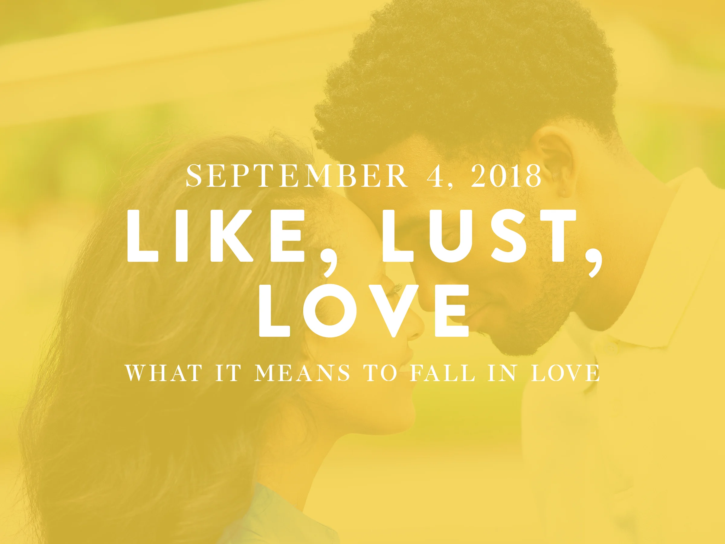 Like, Lust, Love