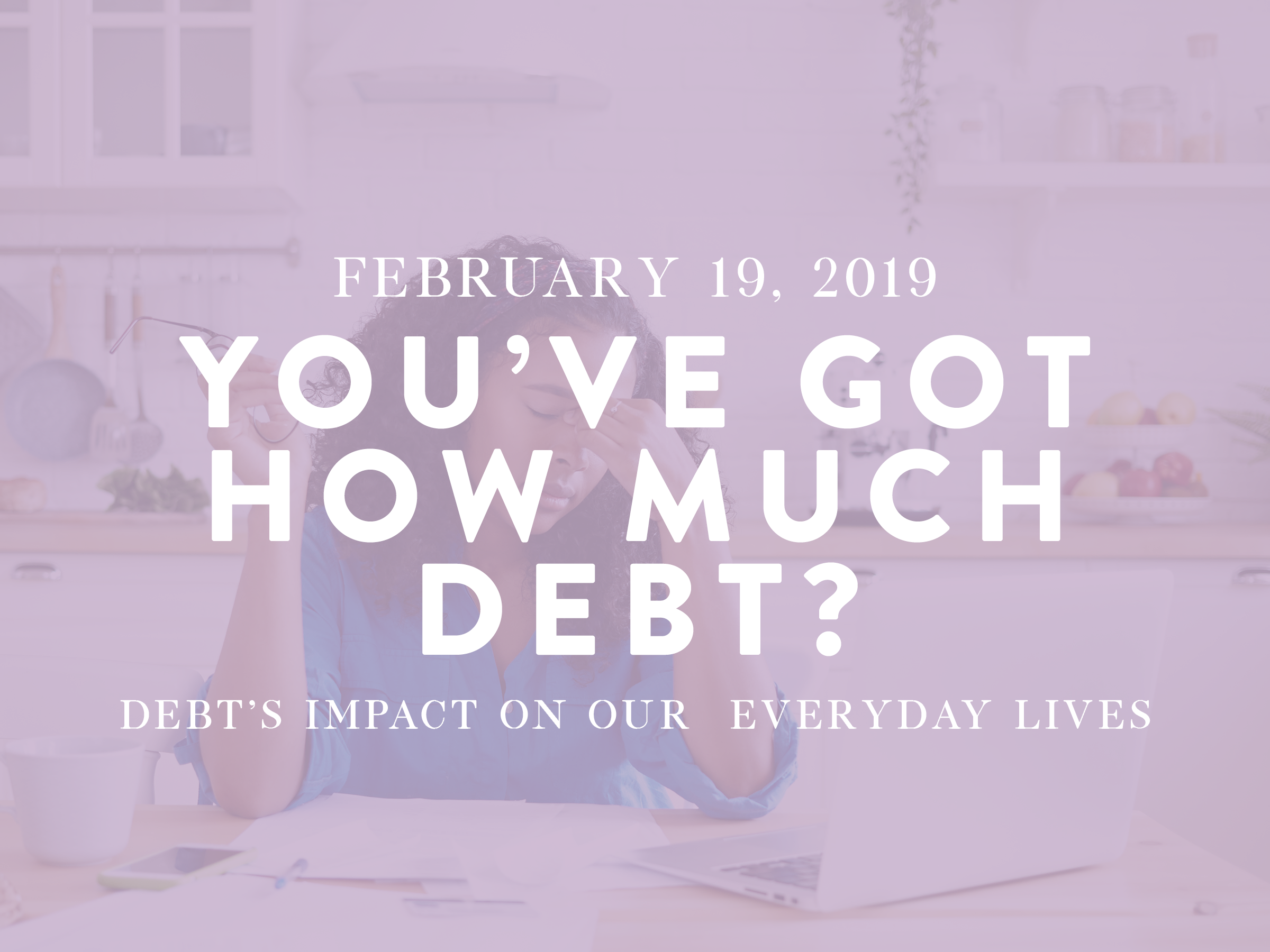 You've Got How Much Debt?