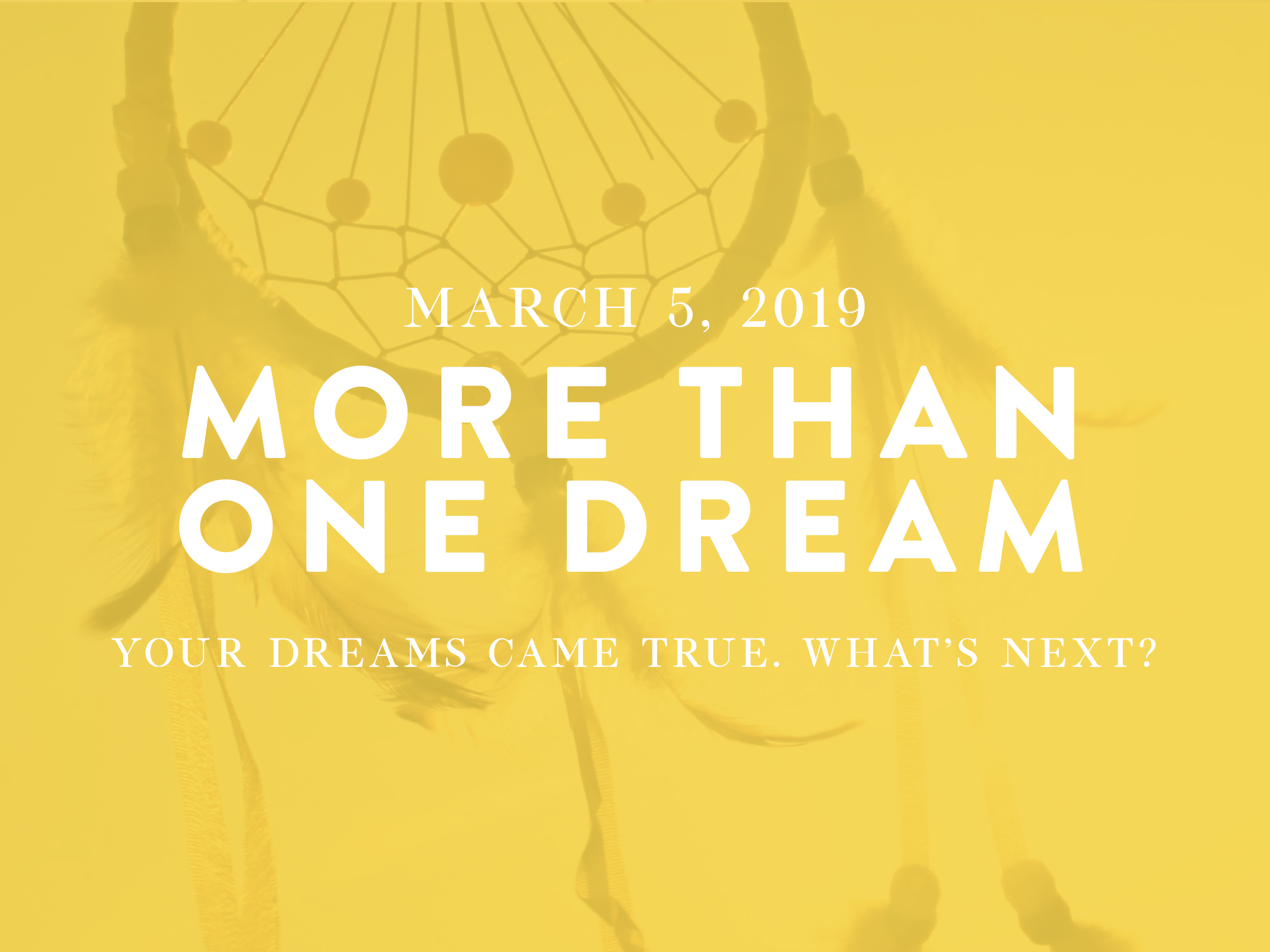 More Than One Dream