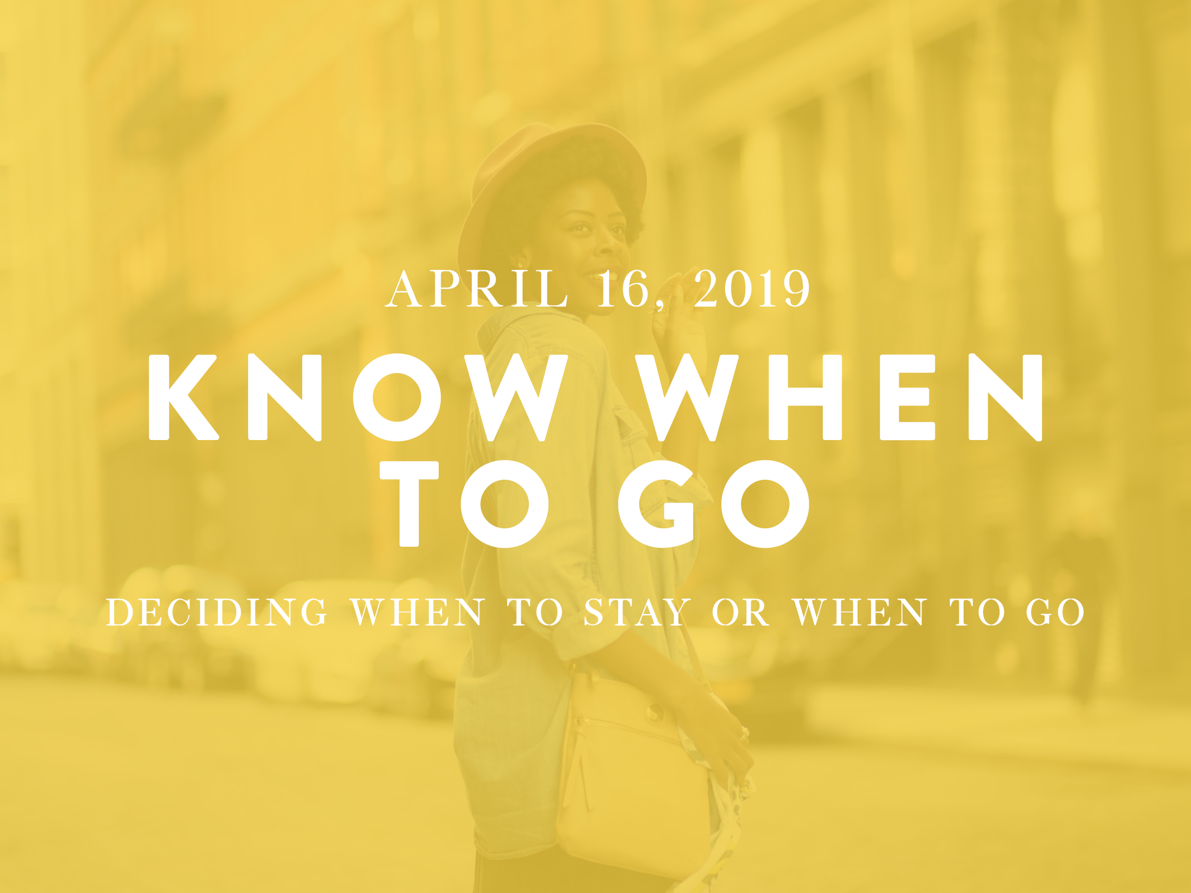 Know When To Go