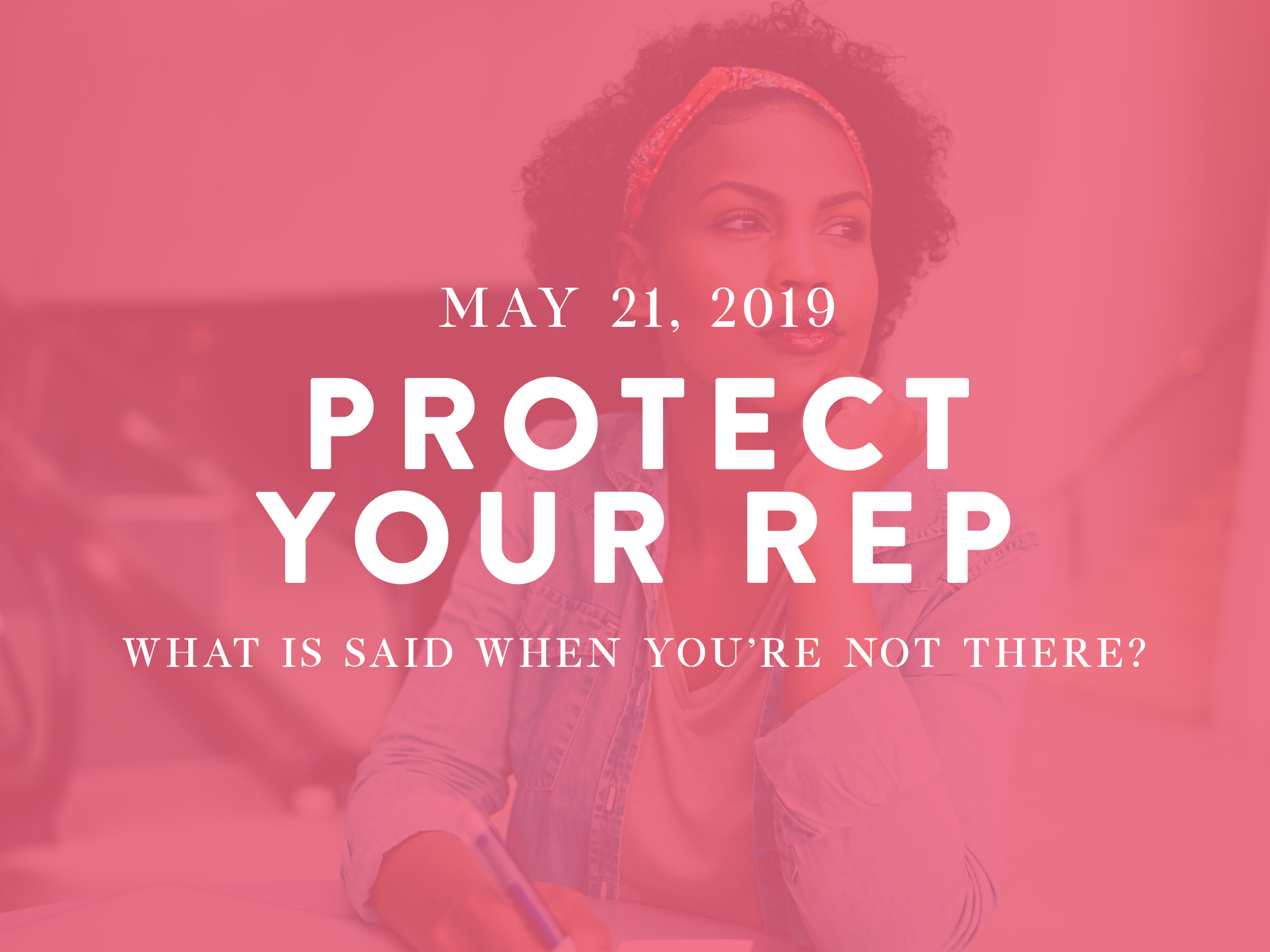 Protect Your Rep