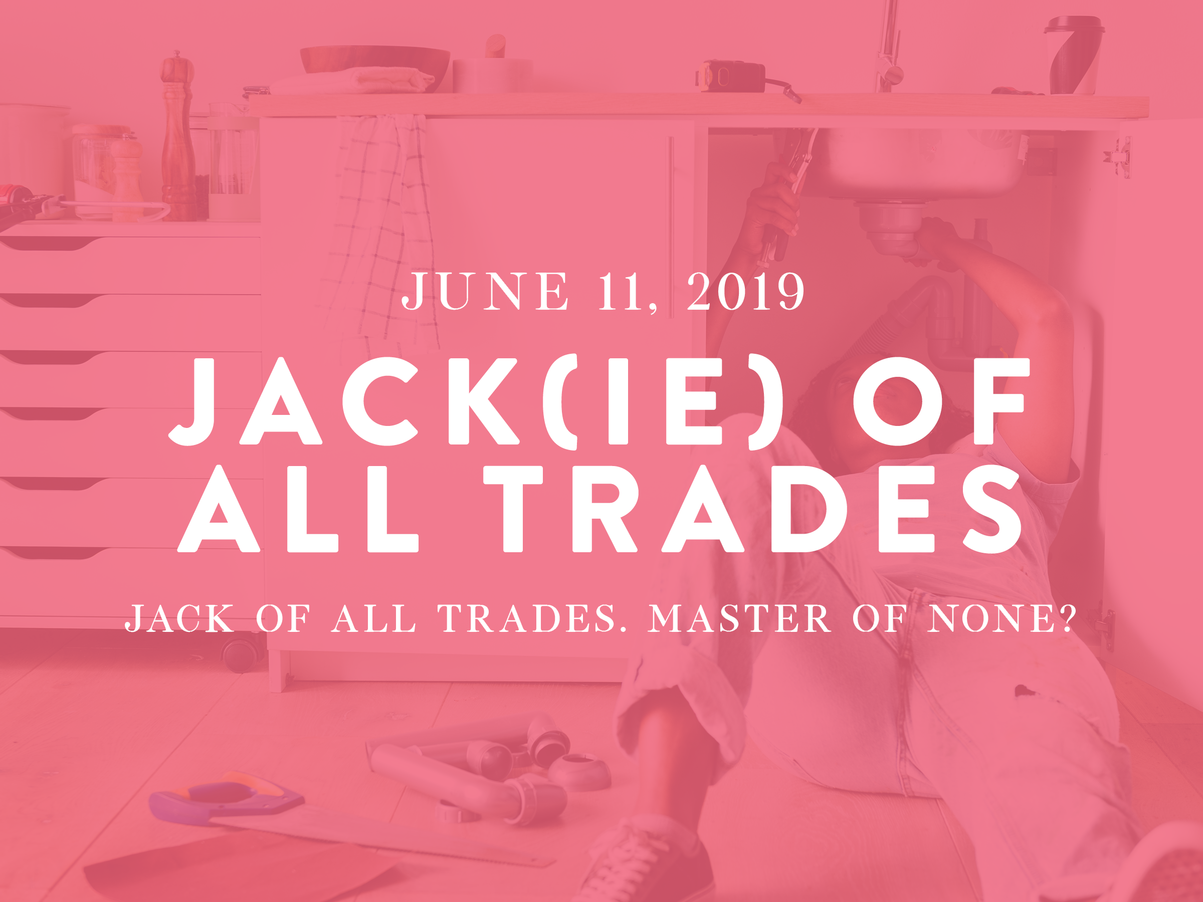 Jack(ie) of All Trades