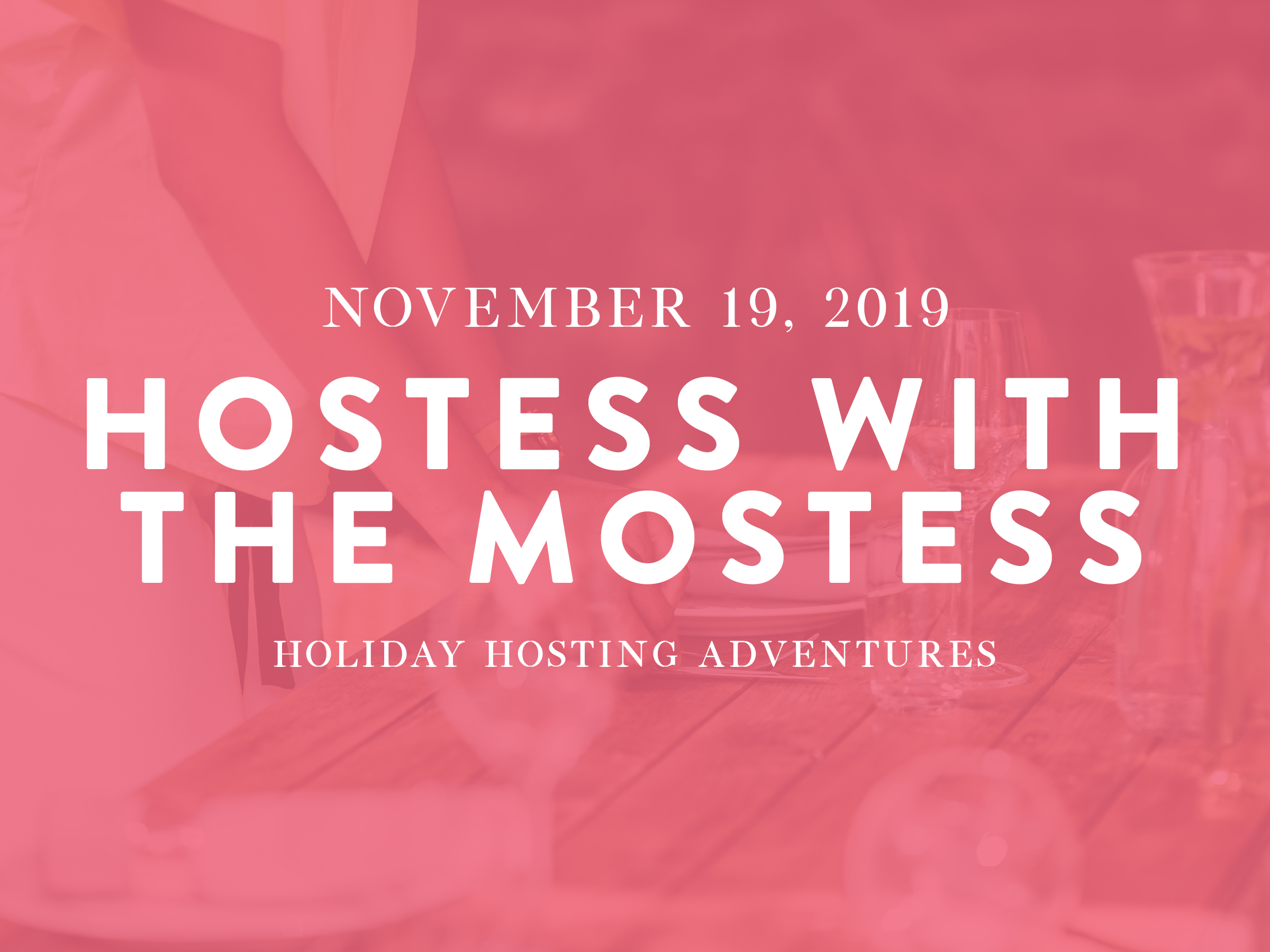 Hostess with the Mostess