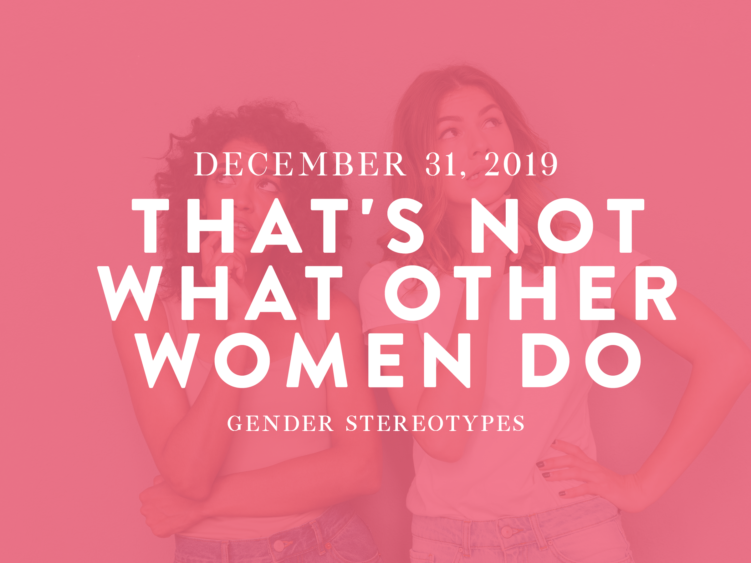 That's Not What Other Women Do