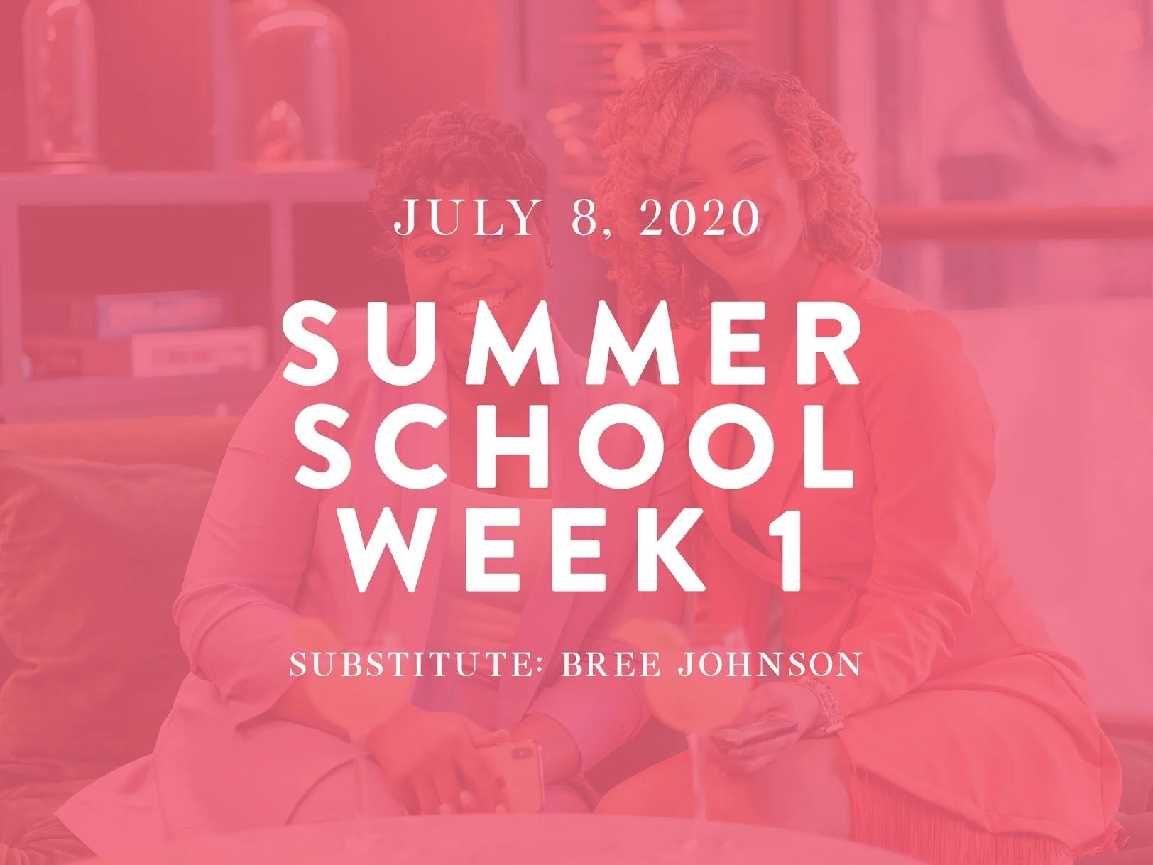 Summer School-Week 1
