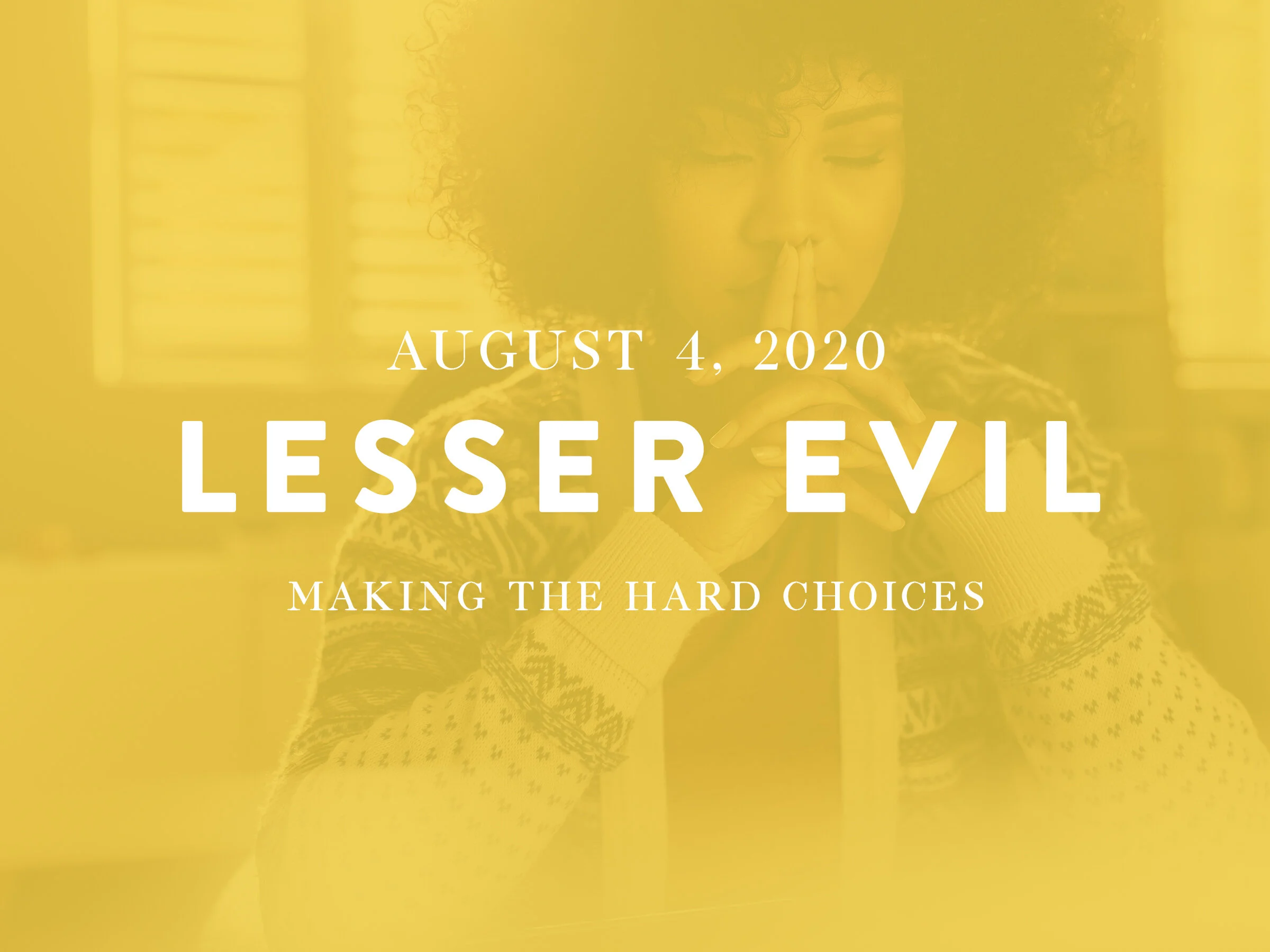 Lesser Evil