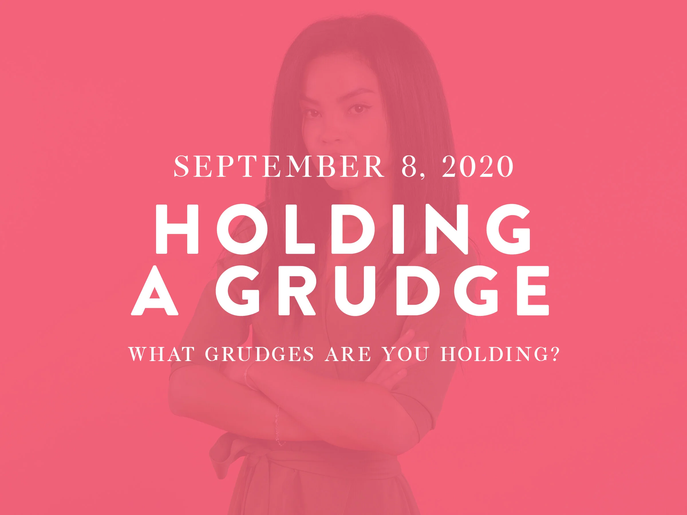 Holding a Grudge