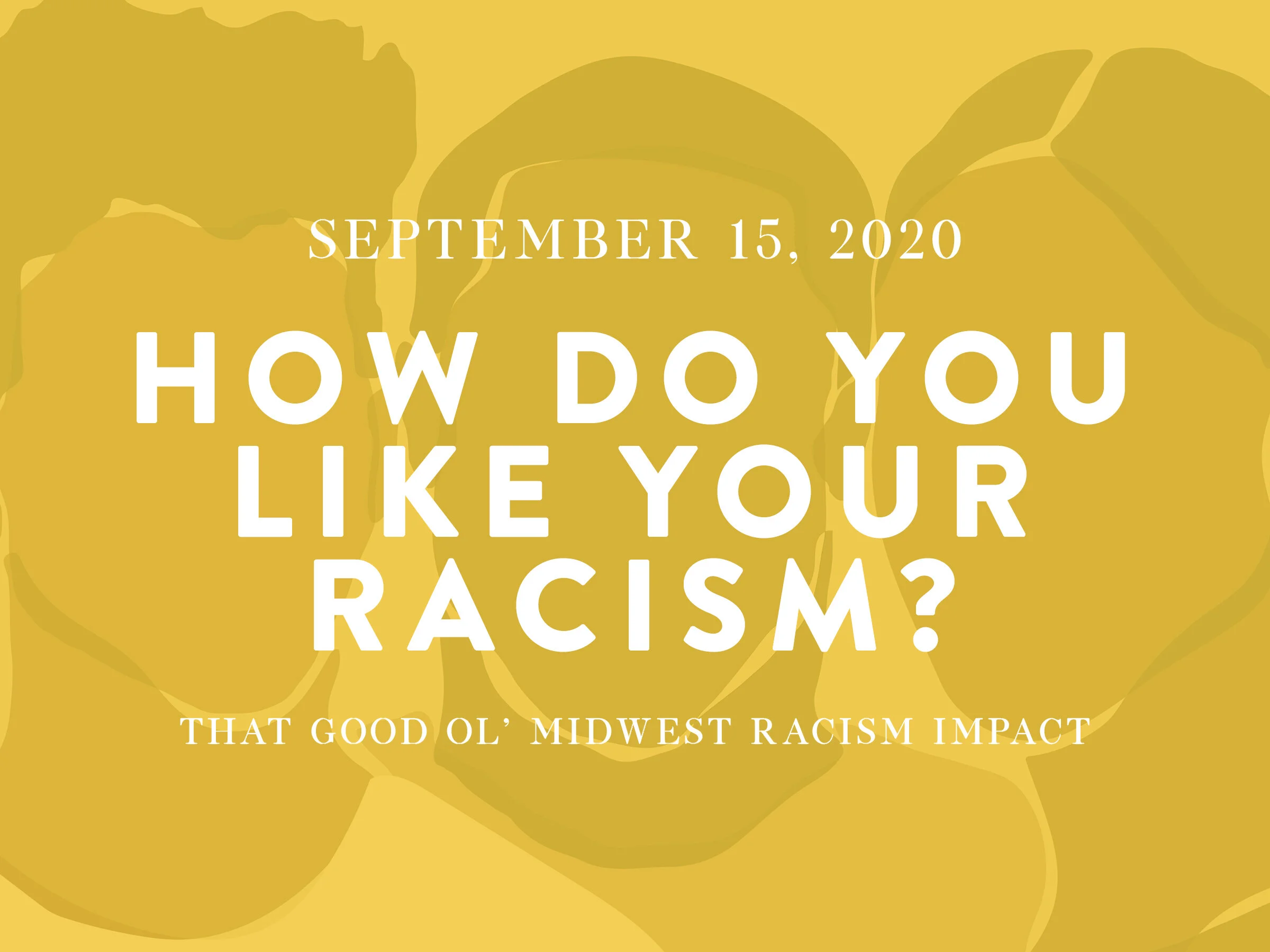How Do You Like Your Racism?