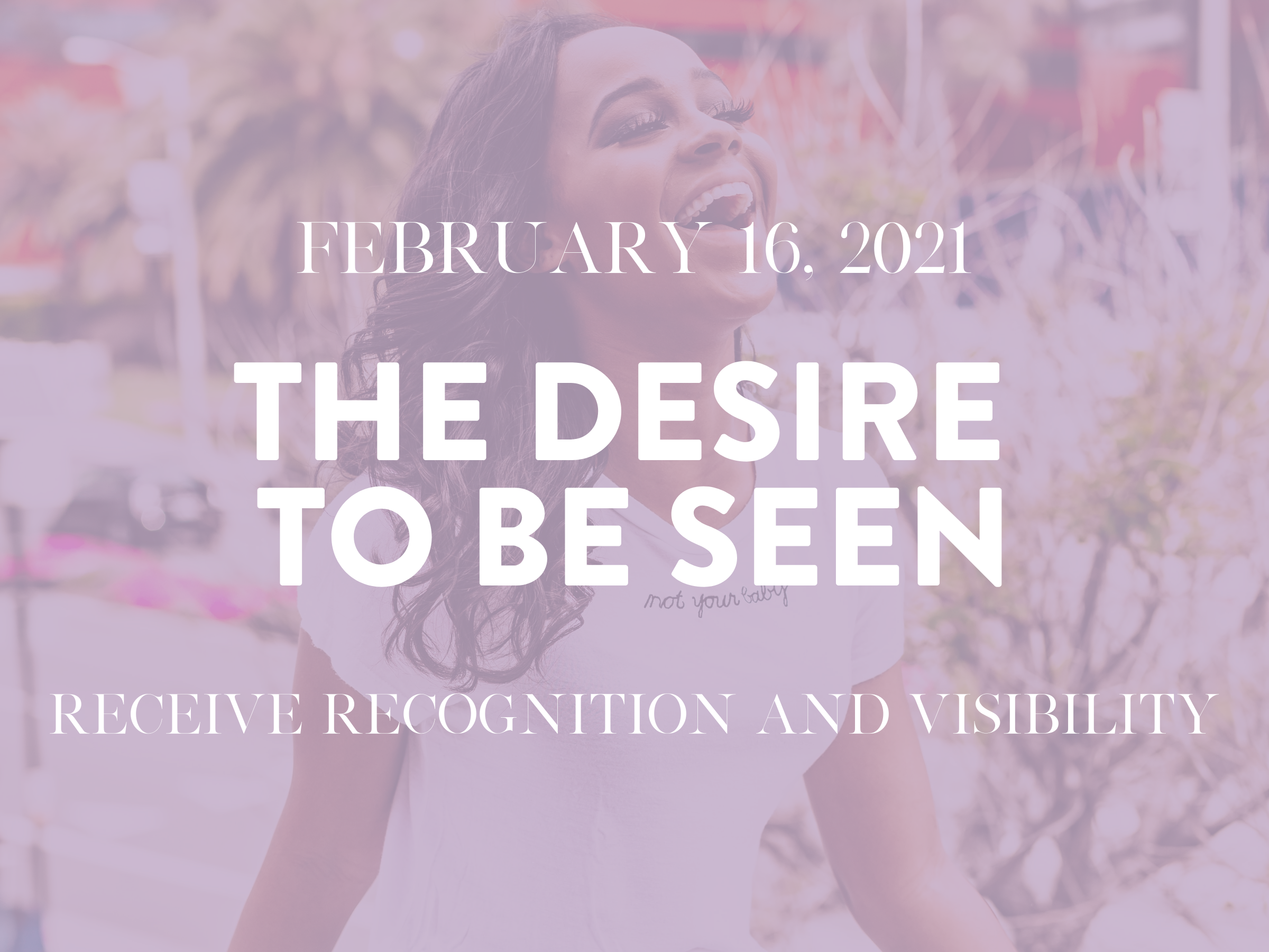 The Desire to Be Seen