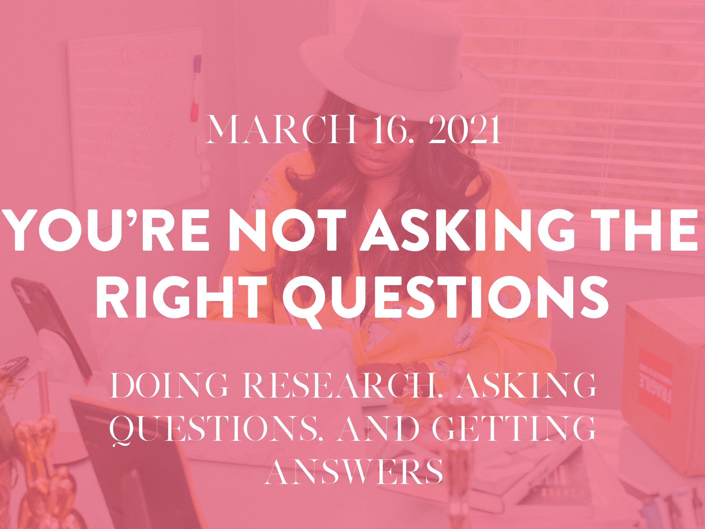 You’re Not Asking The Right Questions