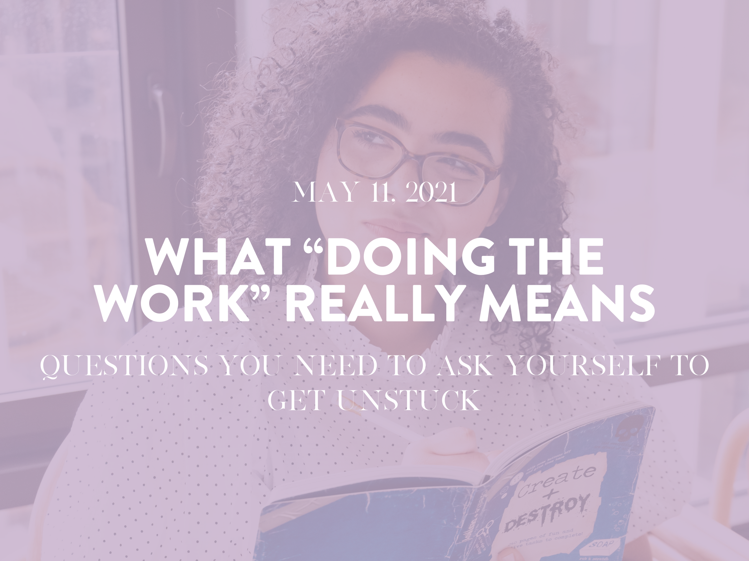 What “Doing the Work” Really Means