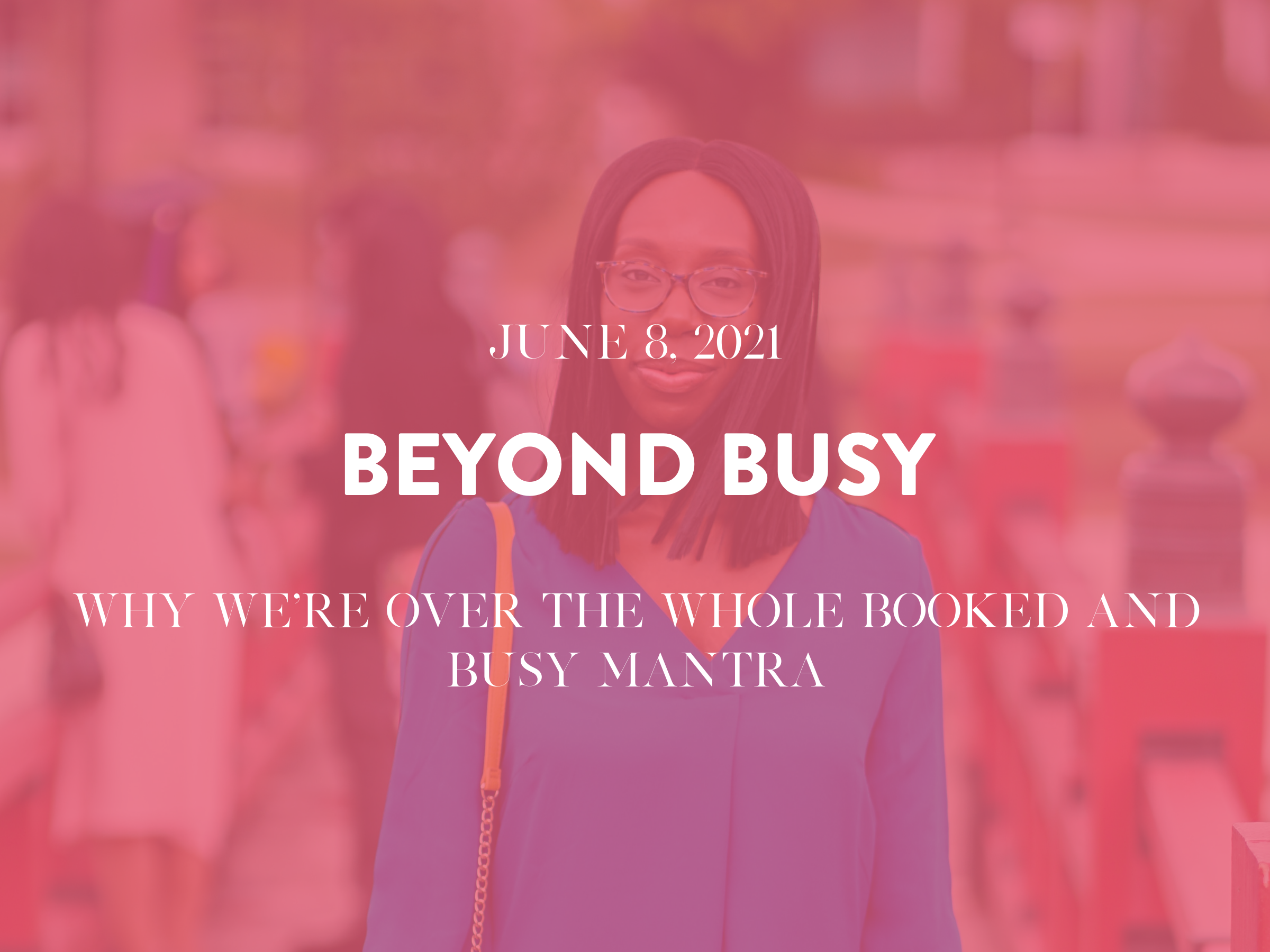 Beyond Busy