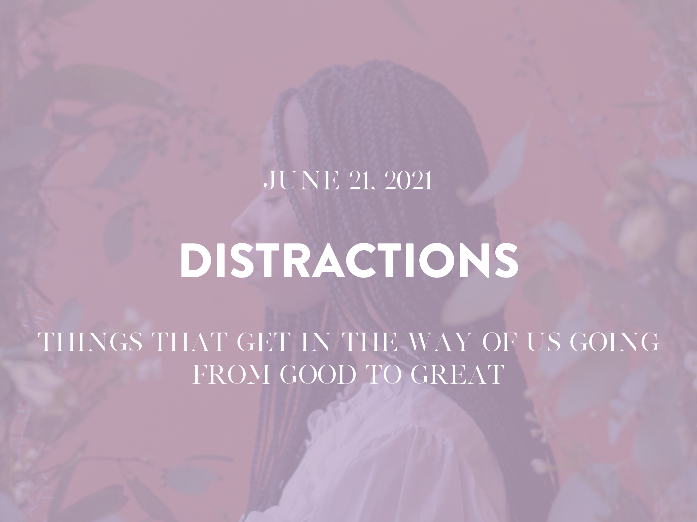 Distractions