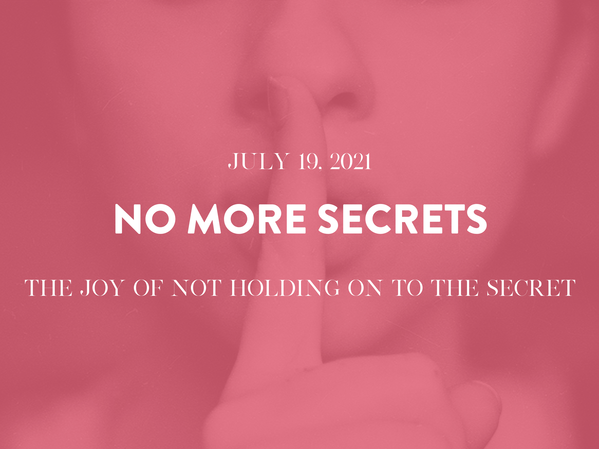 No More Secrets