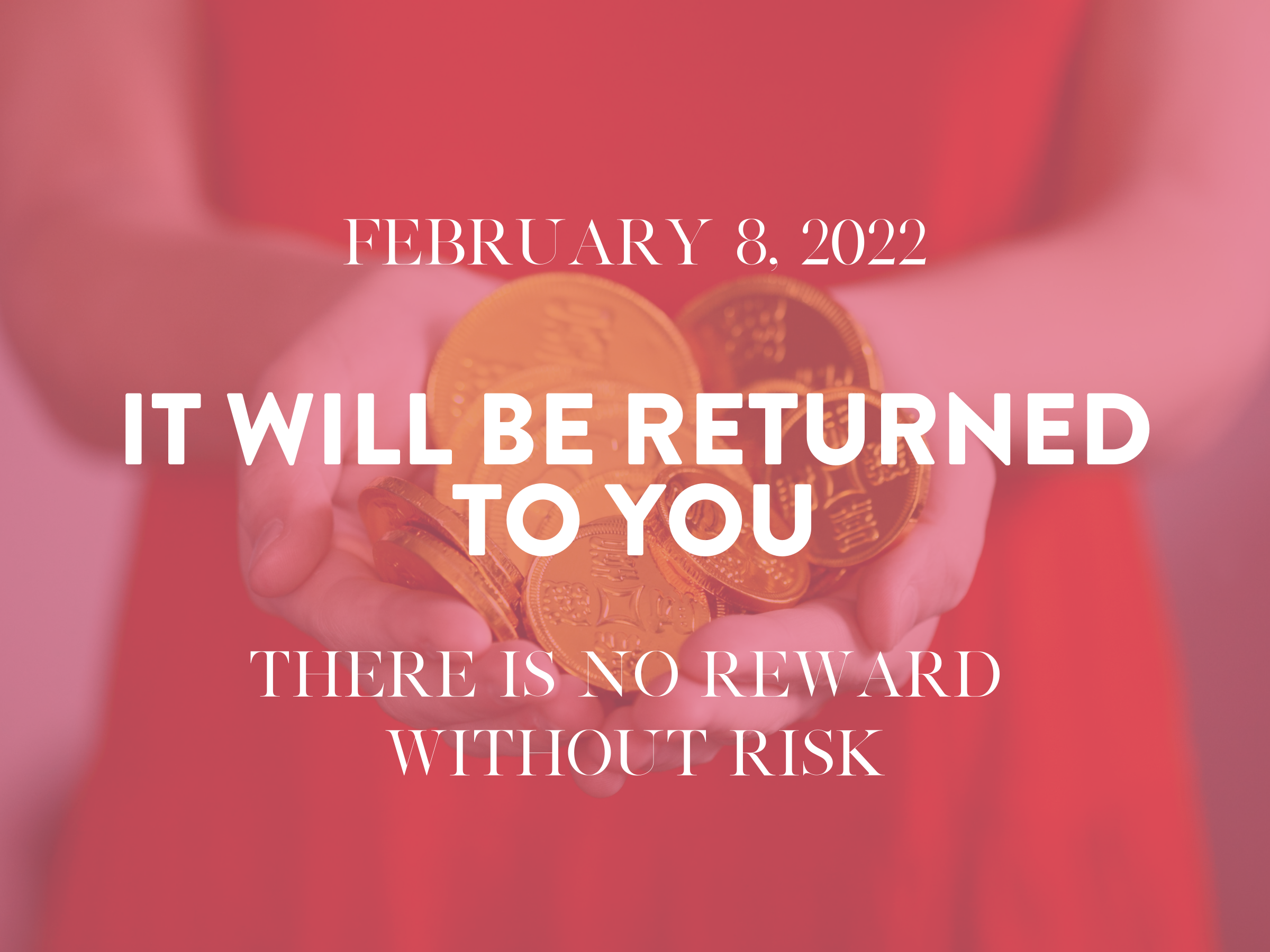 It Will Be Returned to You