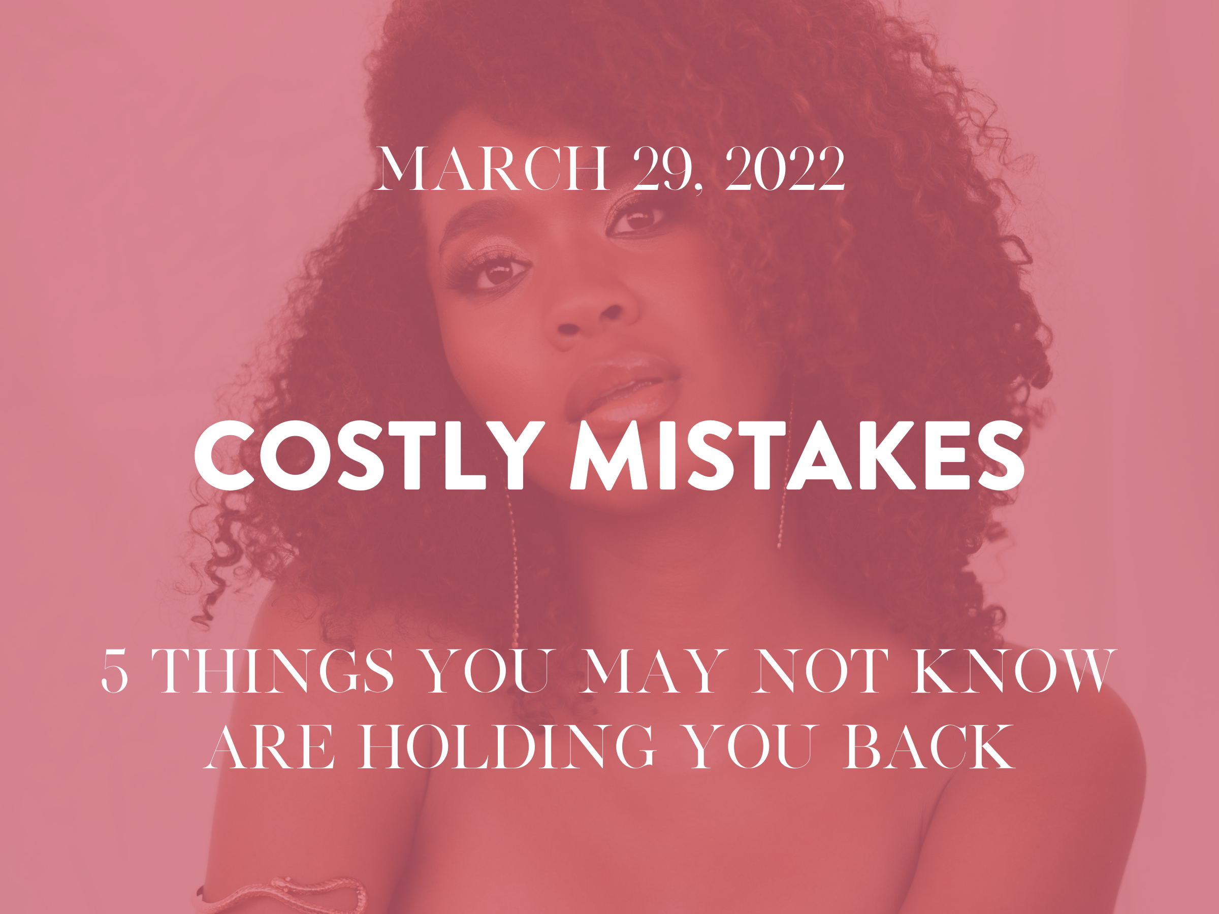Costly Mistakes