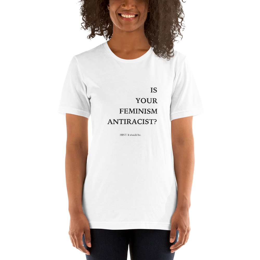 Is-Your-Feminism-Antiracist-Tee_mockup_Front_Womens-2_White.png