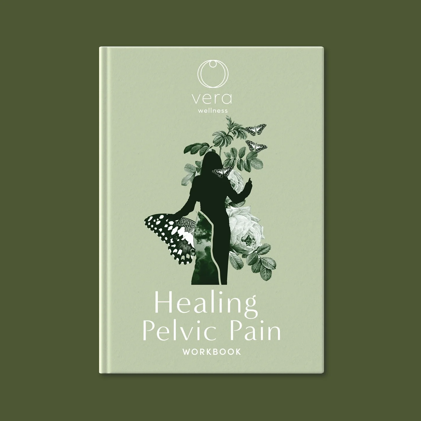 Cover of a workbook titled "Healing Pelvic Pain" with a green background, featuring a silhouette of a woman with botanical and butterfly illustrations.