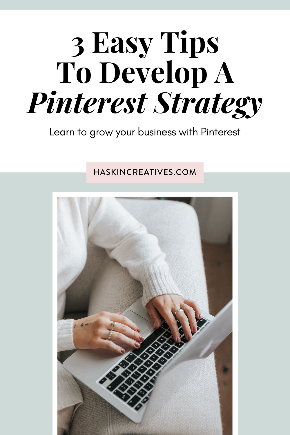 How To Develop a Pinterest Strategy That Actually Gets Results - and What Not to Do