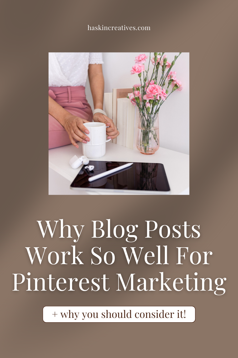 Why Blog Posts and Pinterest are Great For Marketing Your Business