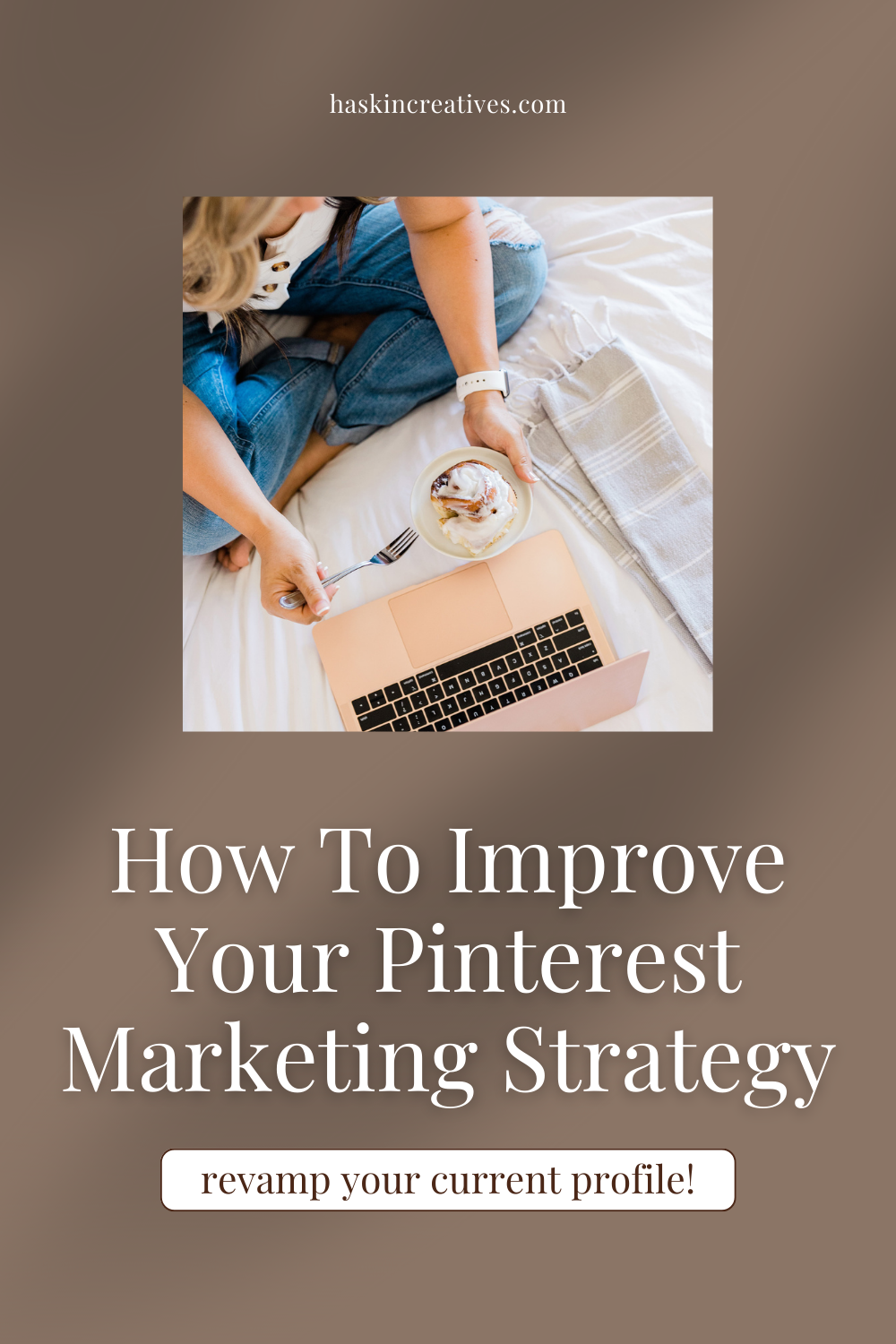 How To Improve Your Pinterest Marketing Strategy