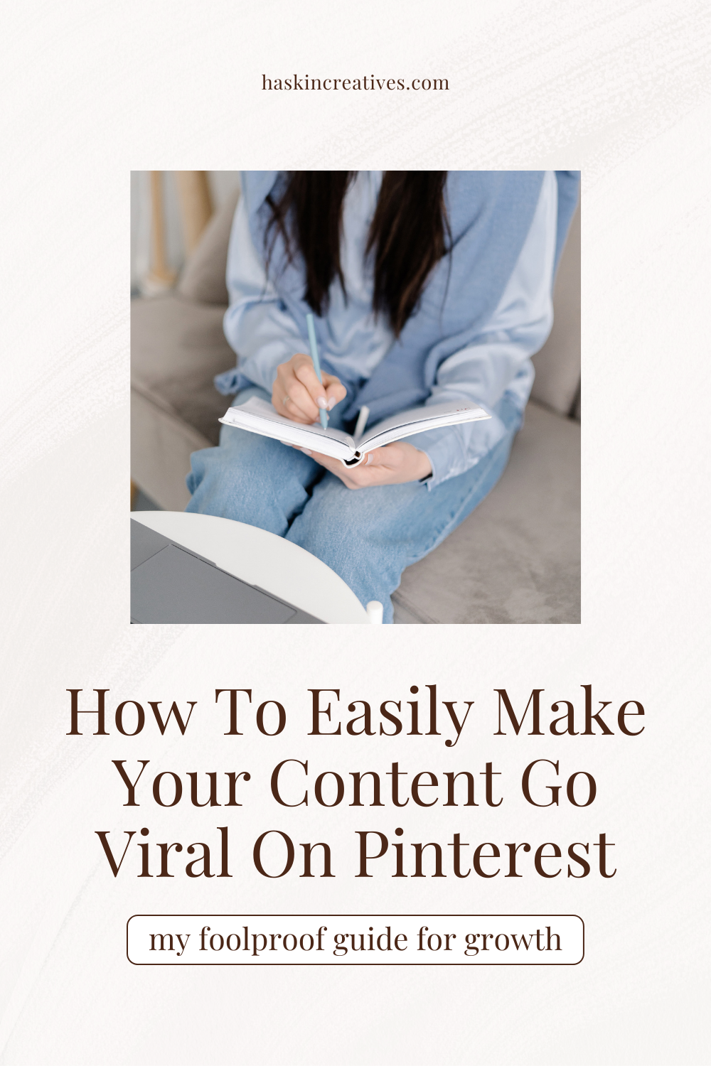 How To Make A Pin Go Viral On Pinterest — Haskin Creatives