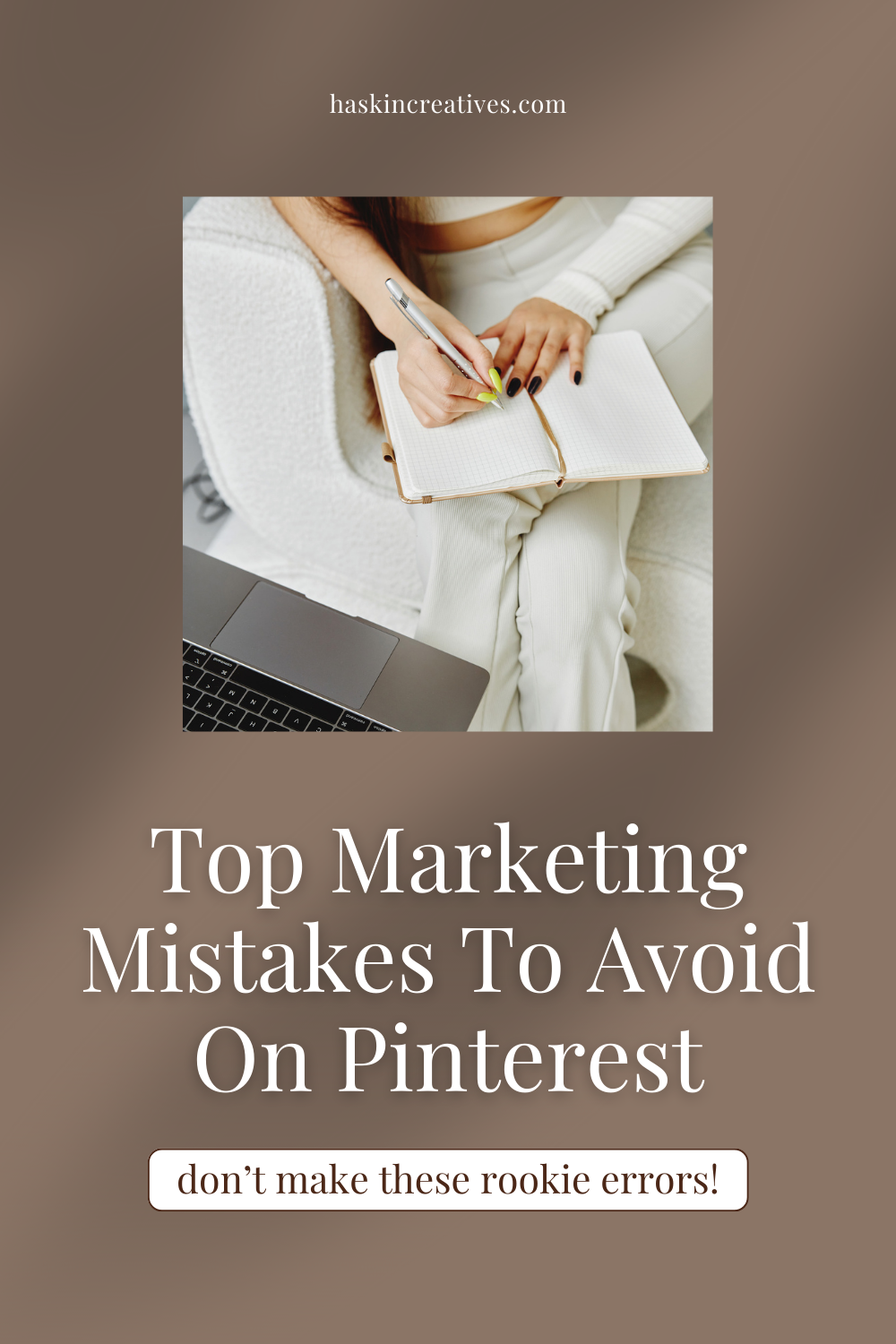 Avoid Making These Pinterest Marketing Mistakes — Haskin Creatives