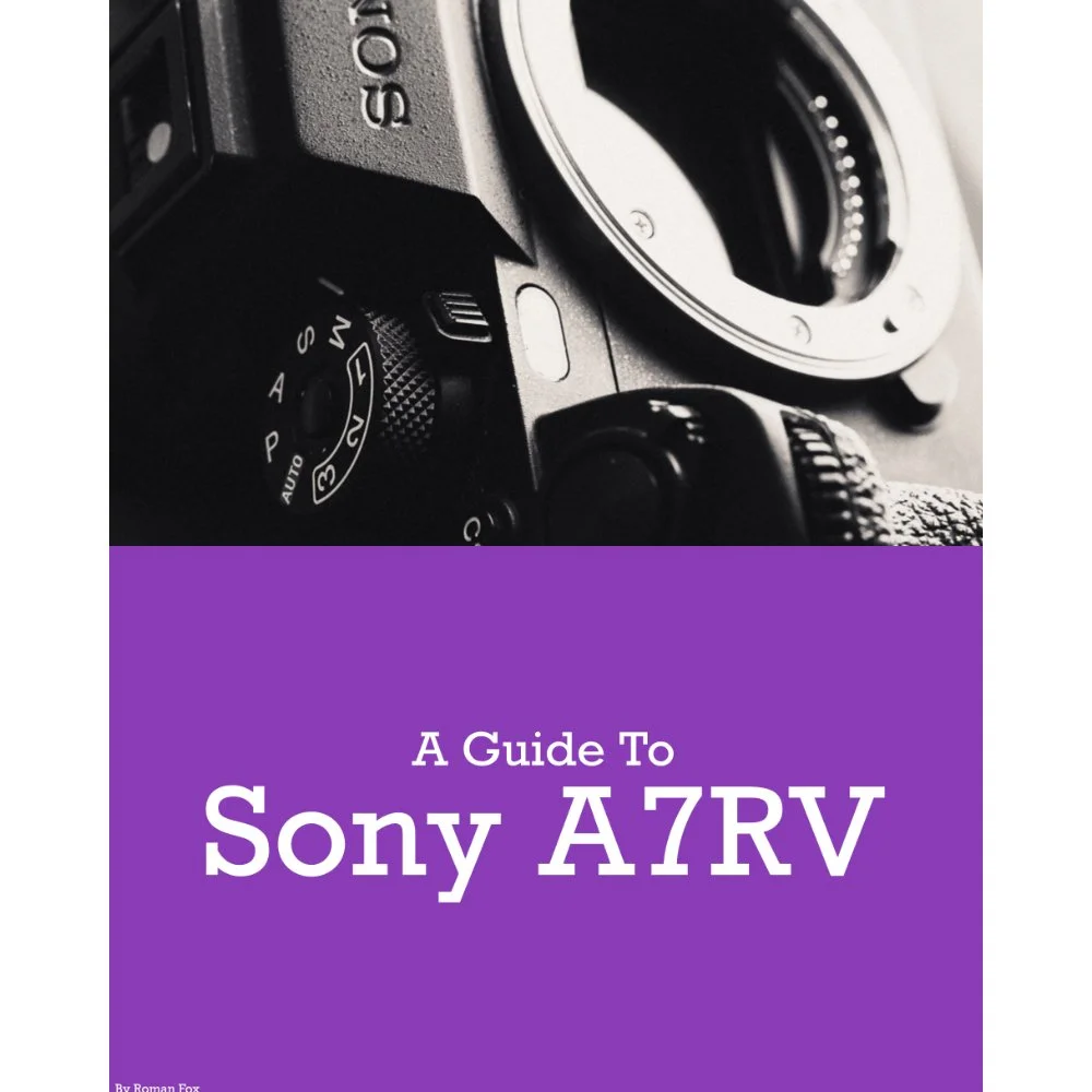 Sony A7RV Camera Guide