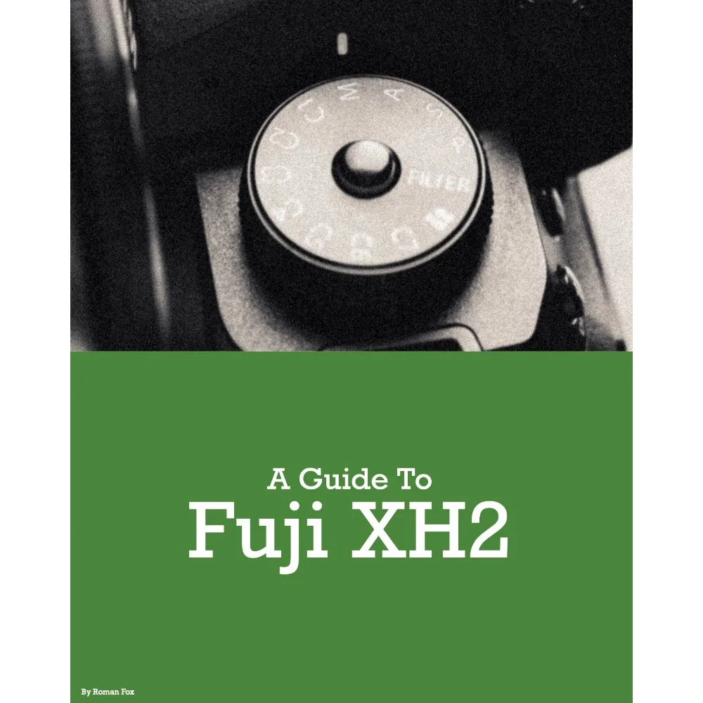 Fujifilm XH2 Camera Guide