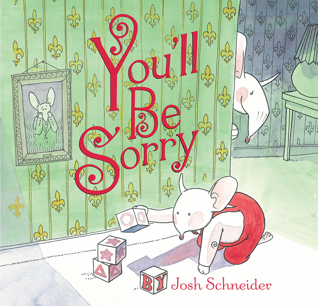 Schneider, Josh 2007_09 - YOU'LL BE SORRY - PB - RLM PR.Jpg