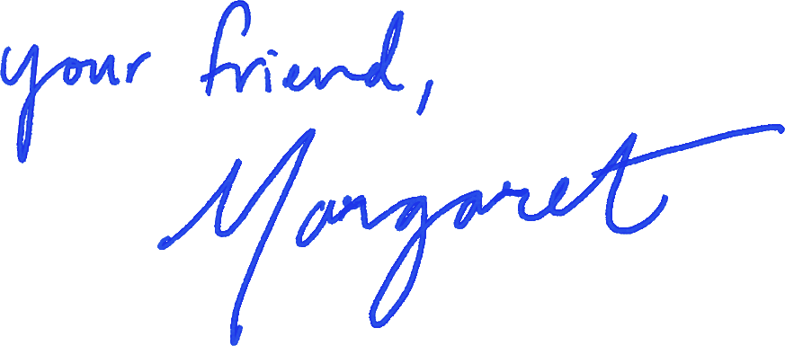 Your Friend Margaret