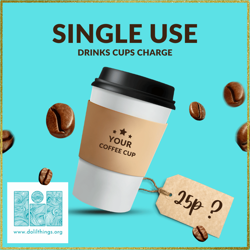 The Introduction of a Charge on Single-Use Cups in Scotland - Scottish Government Consultation
