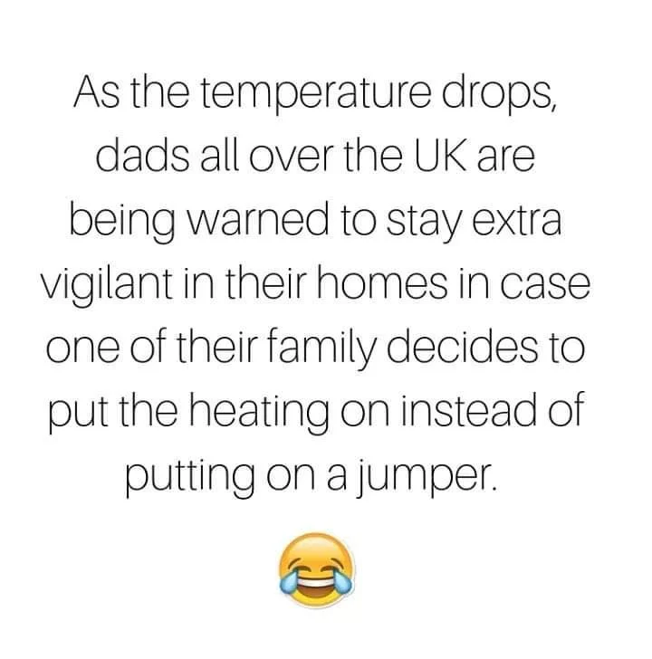 I don't know about you but in our house its Mum that turns the heating down!

#fridayfunny #wearajumper #dolilthings #EnergyEfficiencyTips