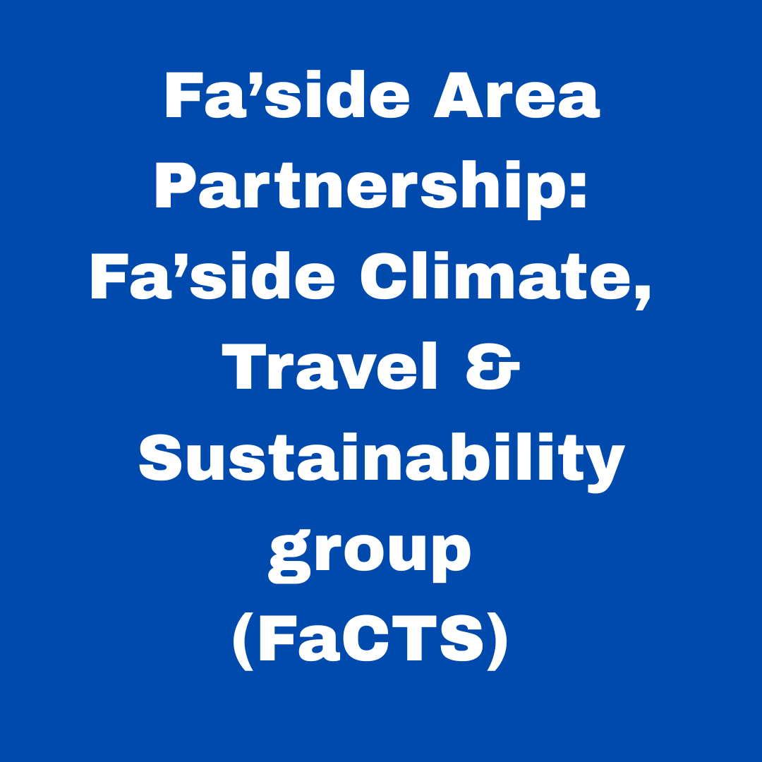 Fa’side Area Partnership Fa’side Climate, Travel & Sustainability group (FaCTS).png