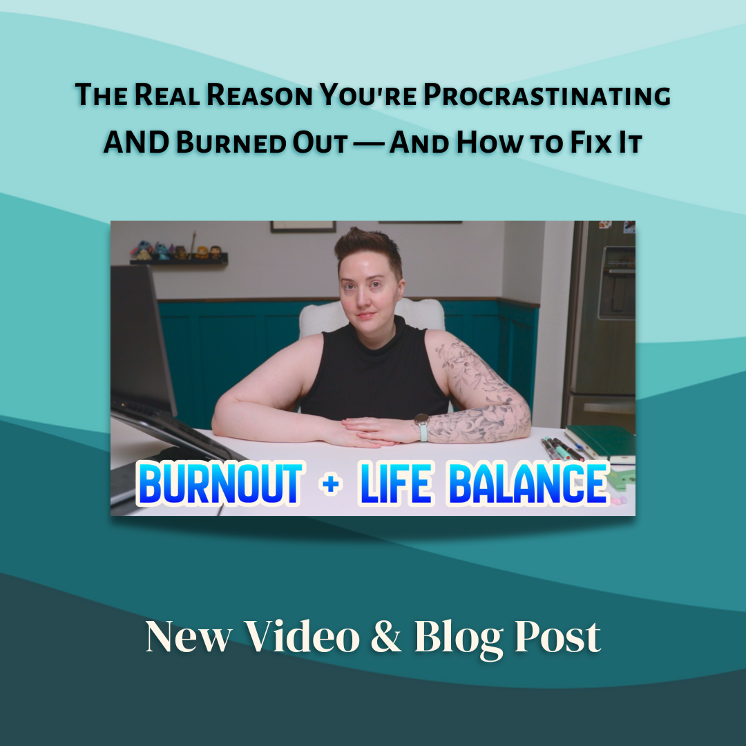The Real Reason You're Procrastinating AND Burned Out — And How to Fix It