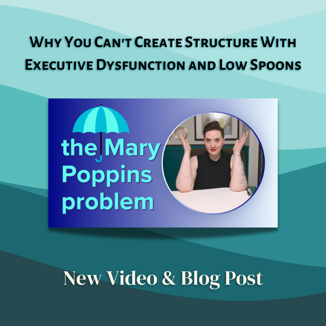Why You Can't Create Structure With Executive Dysfunction and Low Spoons