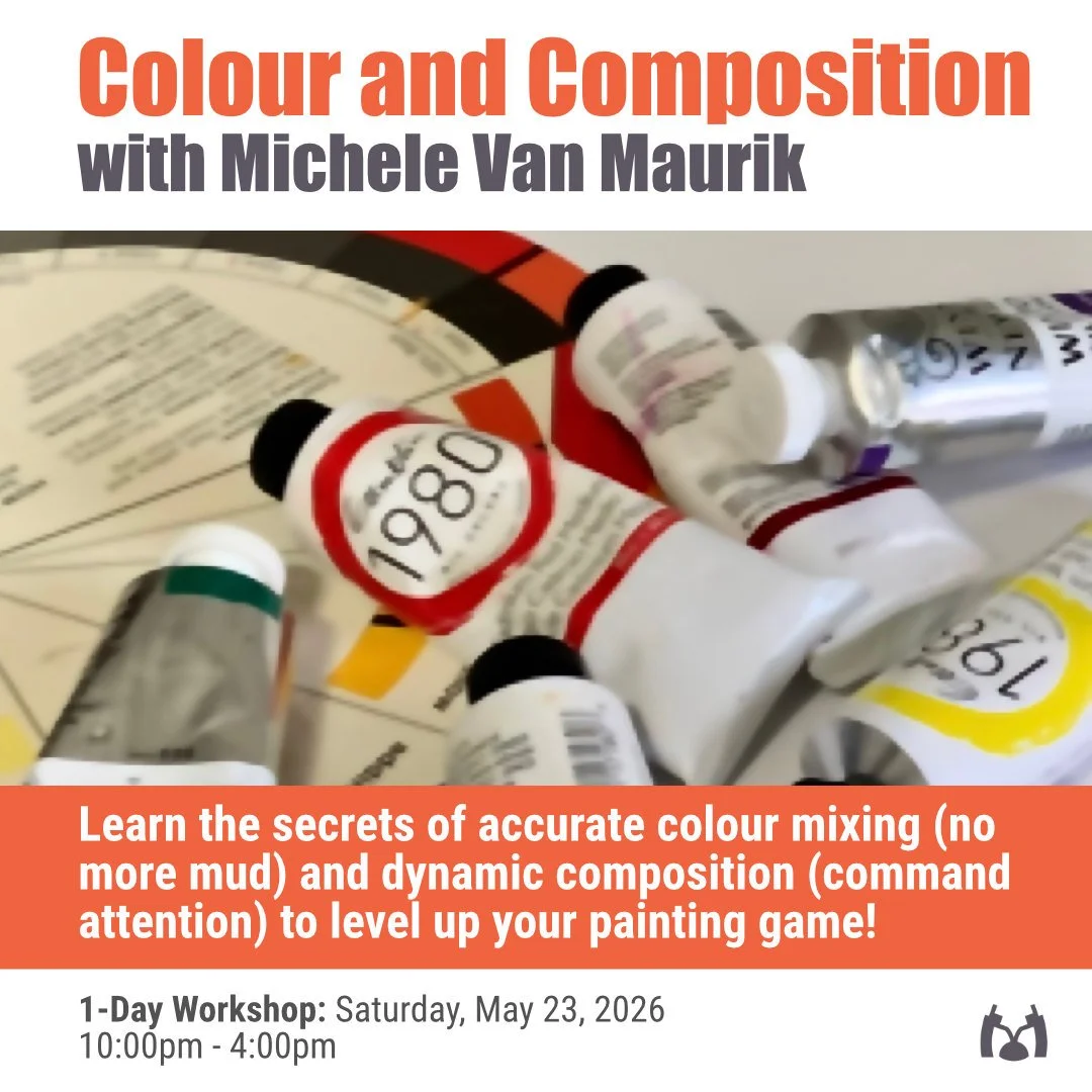 Colour and Composition with Michele Van Maurik: 1-Day Workshop - Saturday, May 23 2026