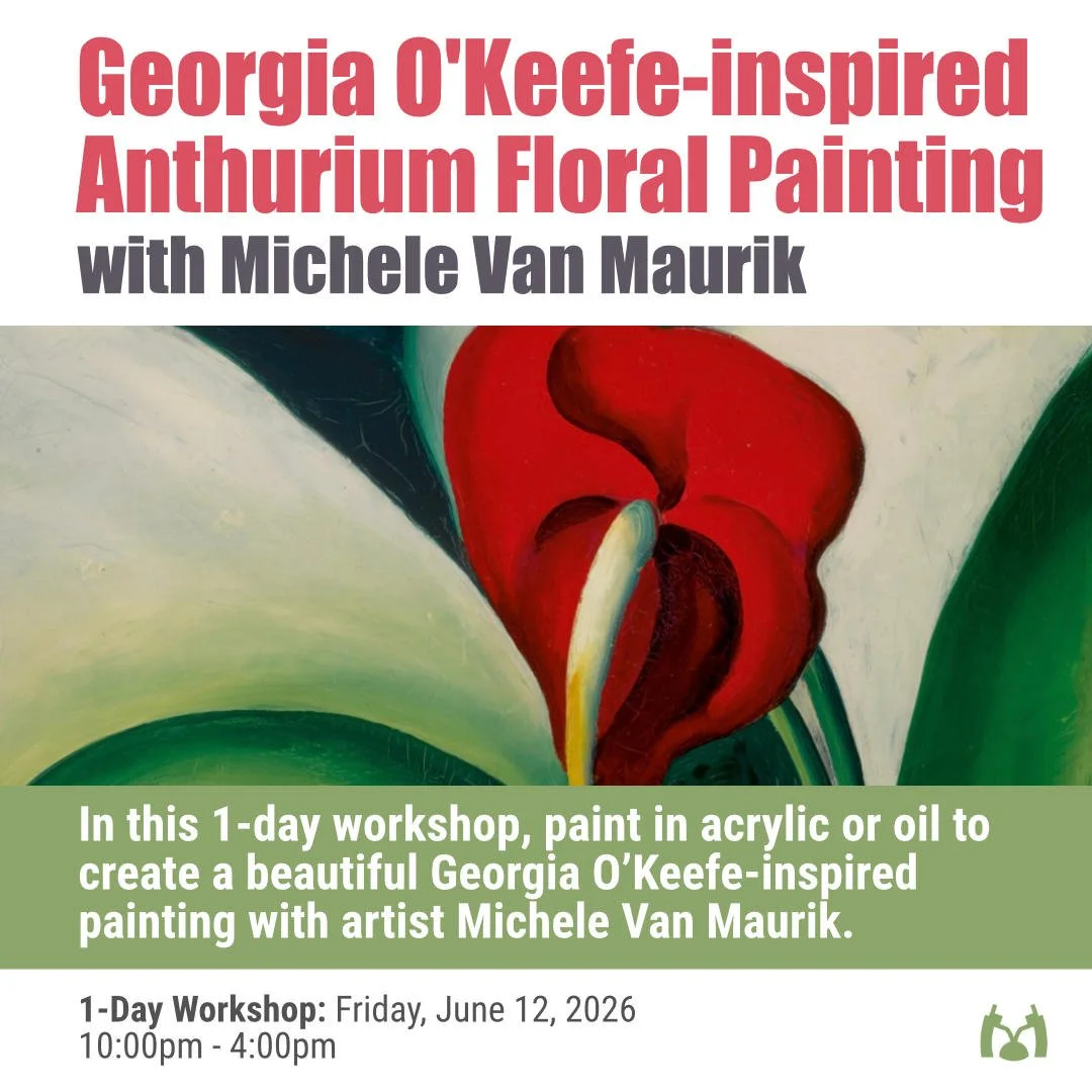 1-Day Georgia O'Keefe Anthurium Floral Painting Workshop with Michele Van Maurik Friday, June 12, 2026