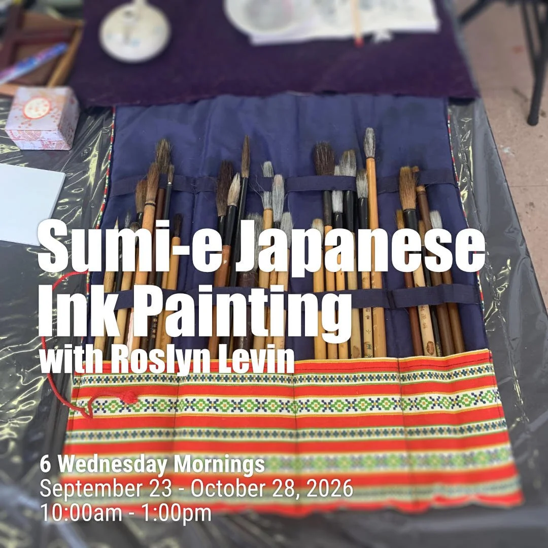 Sumi-e Japanese Ink Painting with Roslyn Levin - 6 Wednesdays - Sept 23 - Oct 28, 2026