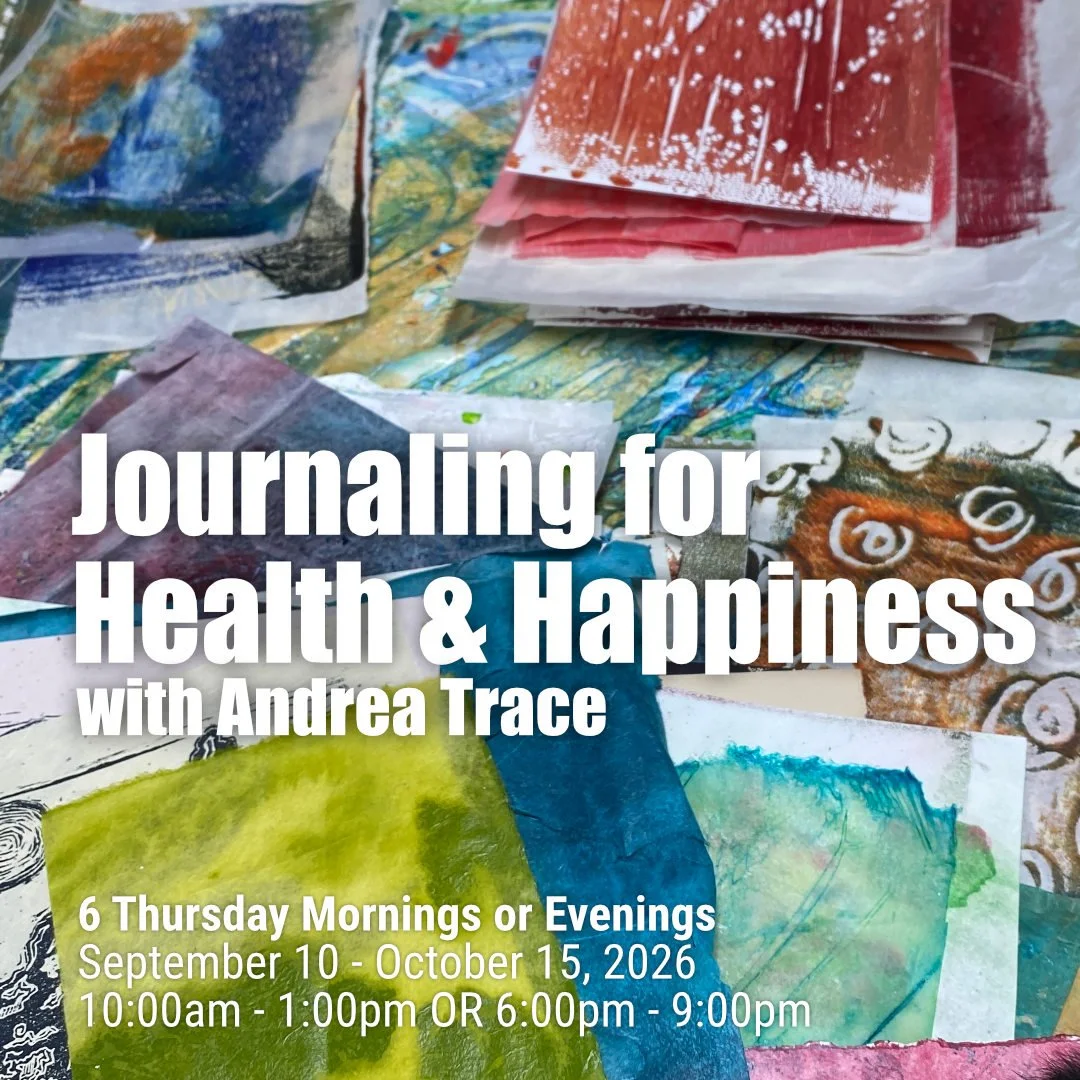 Journaling for Health and Happiness with Andrea Trace - 6 Thursdays - Sept 10 - Oct 15, 2026