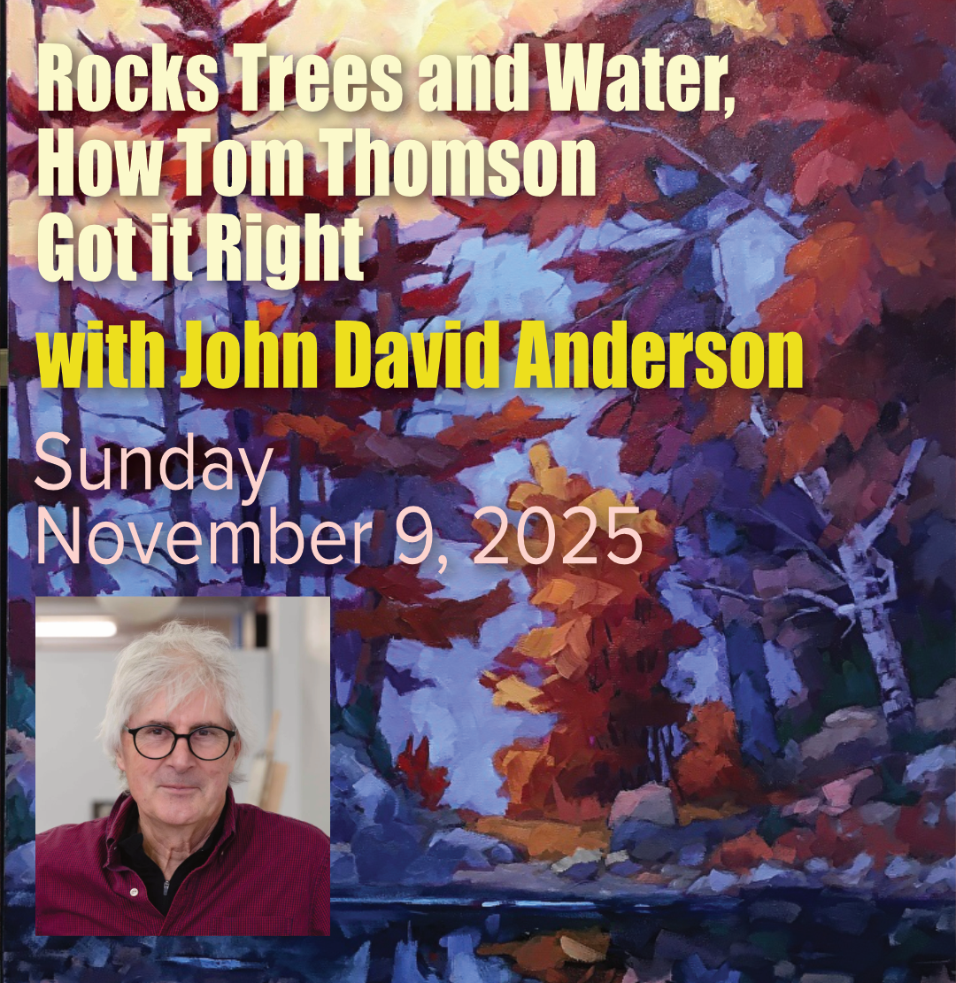 Rocks Trees and Water, How Tom Thomson got it right with John David Anderson - 1 Day Workshop - Sunday, November 9, 2025