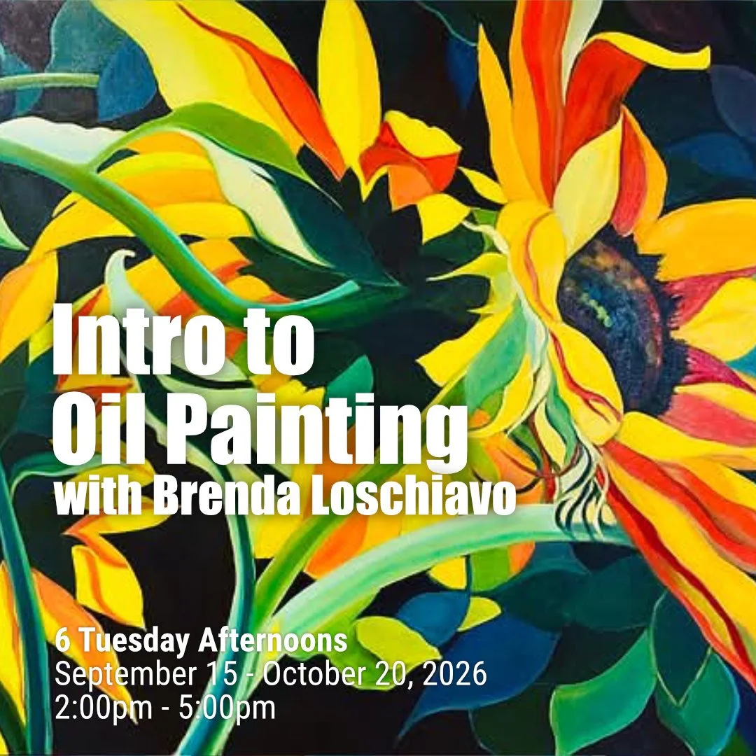 Introduction to Oil Painting with Brenda Loschiavo - 6 Tuesdays: Sept 15 - Oct 20, 2026