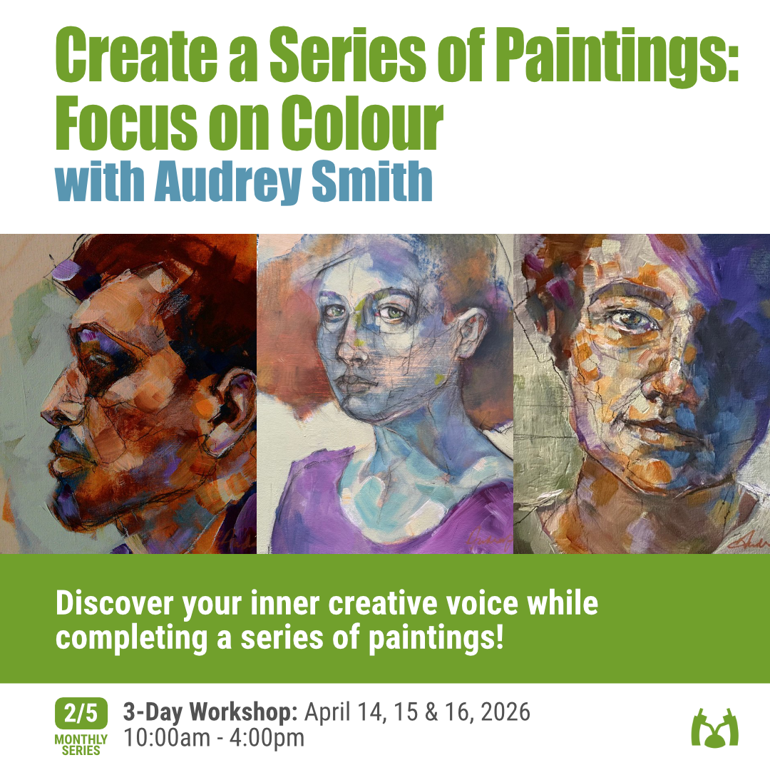 Create a Series of Paintings: Focus on Colour with Audrey Smith - April 14, 15 & 16, 2026