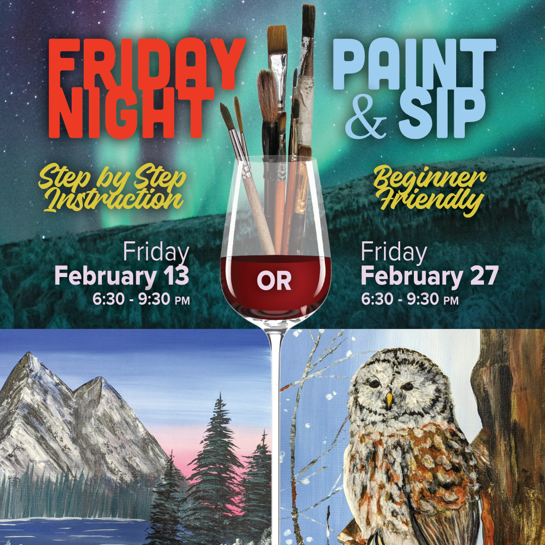 Friday Night Paint & Sip - Feb 13 OR Feb 27, 2026