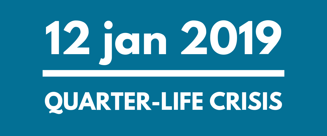 Quarter-life Crisis