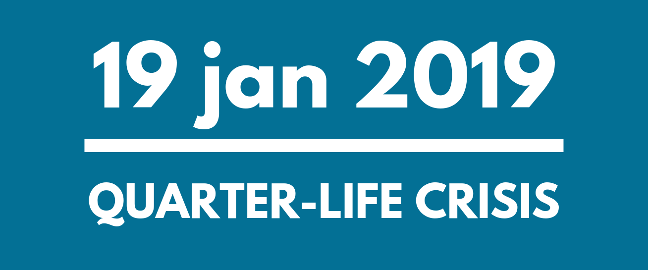 Quarter-life Crisis