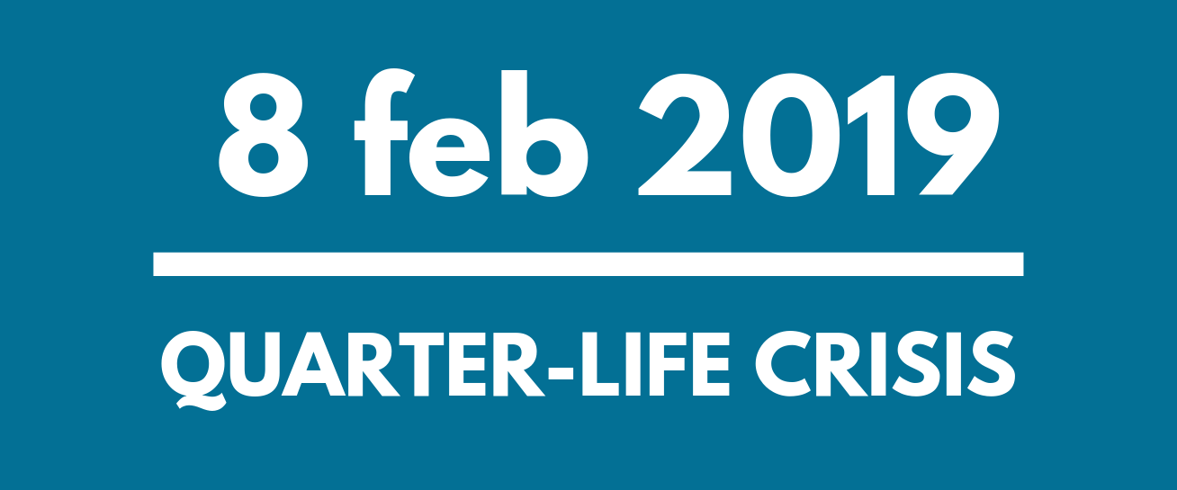 Quarter-life Crisis