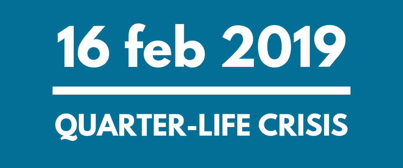 Quarter-life Crisis